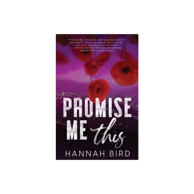 Promise Me This - by Hannah Bird (Paperback)