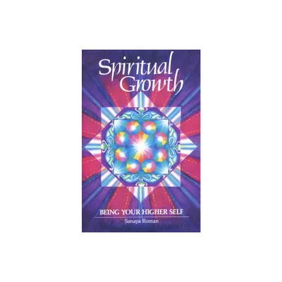 Spiritual Growth - (Earth Life Series) by Sanaya Roman (Paperback)