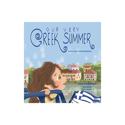 Our Very Greek Summer - by Kassi Psifogeorgou (Hardcover)