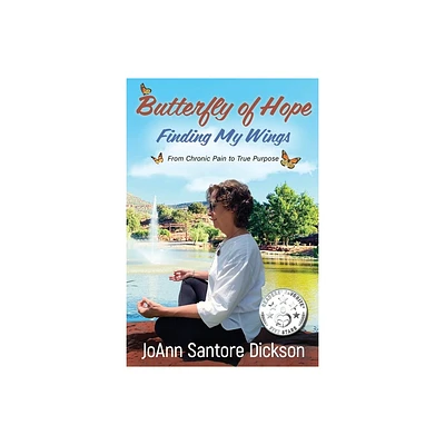 Butterfly of Hope - by Joann Dickson (Paperback)