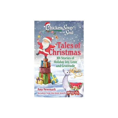 Chicken Soup for the Soul: Tales of Christmas - by Amy Newmark (Paperback)