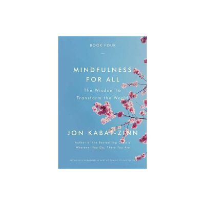 Mindfulness for All - by Jon Kabat-Zinn (Paperback)