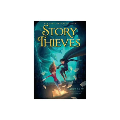 Story Thieves ( Story Thieves) (Reprint) (Paperback) - by James Riley