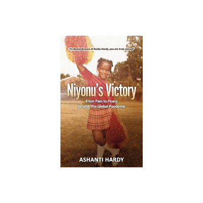 Niyonus Victory - by Ashanti Hardy (Paperback)