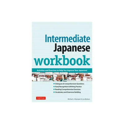 Intermediate Japanese Workbook - by Michael L Kluemper & Lisa Berkson (Paperback)