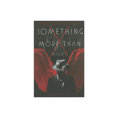 Something More Than Night - by Ian Tregillis (Paperback)