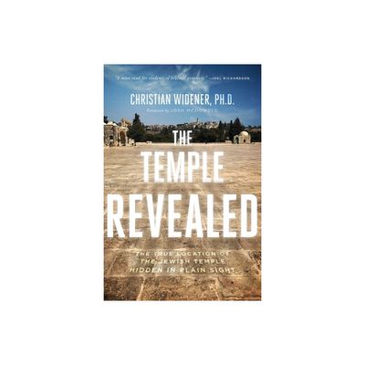 The Temple Revealed - by Christian Widener (Paperback)