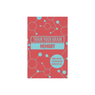 Train Your Brain: Memory - by Gareth Moore (Paperback)