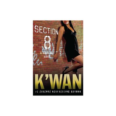 Section 8 - (Hood Rat) by KWan (Paperback)