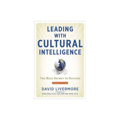 Leading with Cultural Intelligence - 2nd Edition by David Livermore (Paperback)