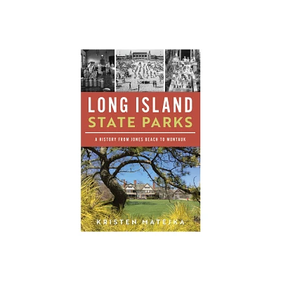 Long Island State Parks - (Landmarks) by Kristen Matejka (Paperback)