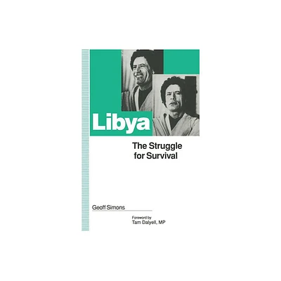 Libya: The Struggle for Survival - by G L Simons (Paperback)