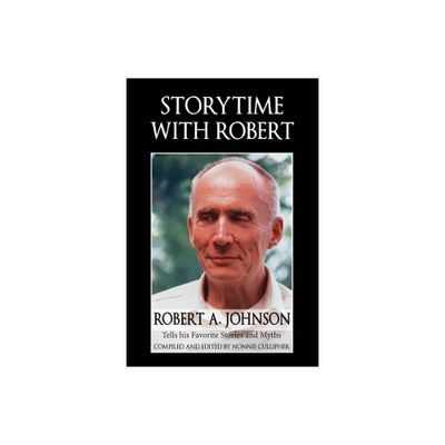 Storytime with Robert - by Robert A Johnson (Paperback)