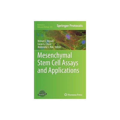 Mesenchymal Stem Cell Assays and Applications - (Methods in Molecular Biology) by Mohan C Vemuri & Lucas G Chase & Mahendra S Rao (Paperback)