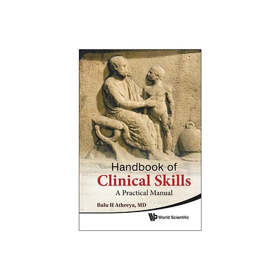 Handbook of Clinical Skills: A Practical Manual - by Balu H Athreya (Hardcover)