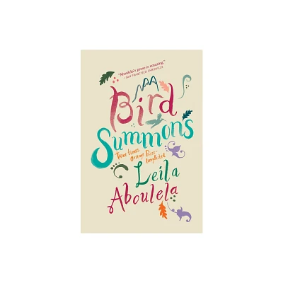 Bird Summons - by Leila Aboulela (Paperback)