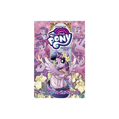 Best of My Little Pony, Vol. 1: Twilight Sparkle - by Katie Cook & Christina Rice (Paperback)