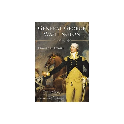 General George Washington - by Edward G Lengel (Paperback)