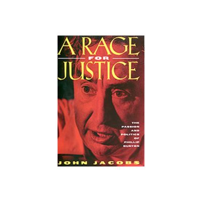 A Rage for Justice - by John Jacobs (Paperback)