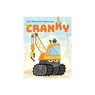 Cranky - by Phuc Tran (Hardcover)