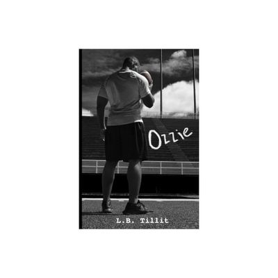 Ozzie - (Way I See It) by L B Tillit (Paperback)