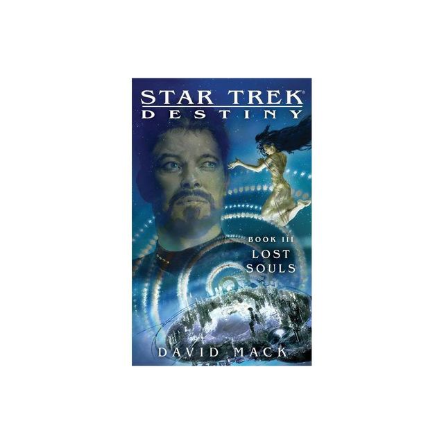 Star Trek: Destiny #3: Lost Souls - (Star Trek: The Next Generation) by David Mack (Paperback)