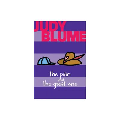 The Pain and the Great One - by Judy Blume (Paperback)