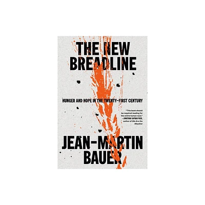 The New Breadline - by Jean-Martin Bauer (Hardcover)