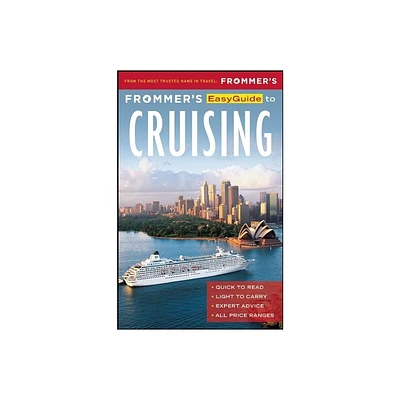 Frommers Easyguide to Cruising - (Easy Guides) by Aaron Saunders (Paperback)