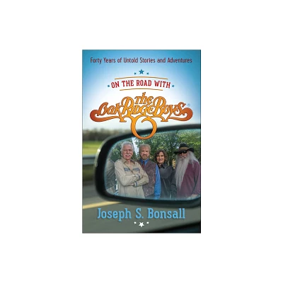 On the Road with the Oak Ridge Boys - by Joseph S Bonsall (Paperback)