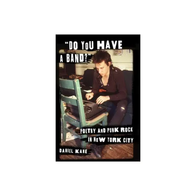 Do You Have a Band? - by Daniel Kane (Paperback)