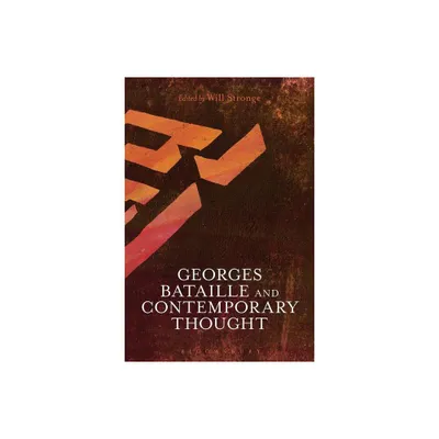 Georges Bataille and Contemporary Thought - by Will Stronge (Paperback)