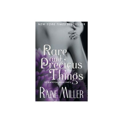 Rare and Precious Things - (Blackstone Affair) by Raine Miller (Paperback)