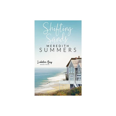 Shifting Sands - by Meredith Summers (Paperback)