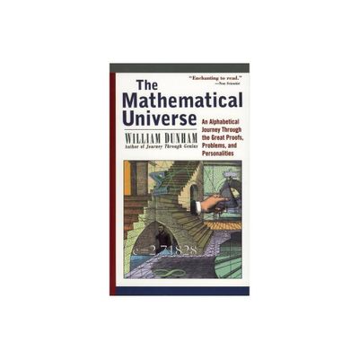 The Mathematical Universe - by William Dunham (Paperback)