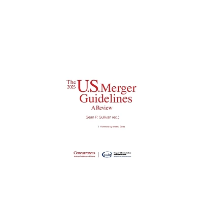 The 2023 U.S. Merger Guidelines - by Sean P Sullivan (Hardcover)