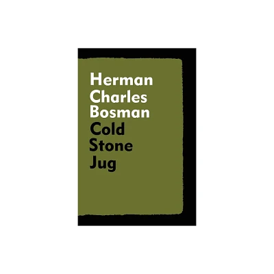 Cold Stone Jug - by Herman Charles Bosman (Paperback)