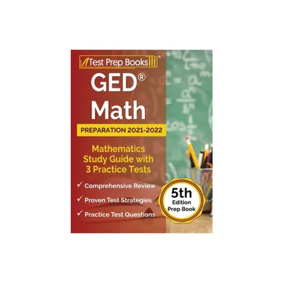 GED Math Preparation 2021-2022 - by Joshua Rueda (Paperback)