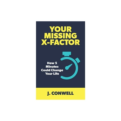 Your Missing X-Factor - by J Conwell (Paperback)