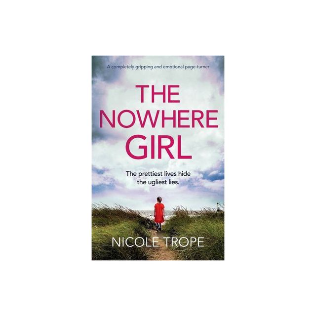 The Nowhere Girl - by Nicole Trope (Paperback)