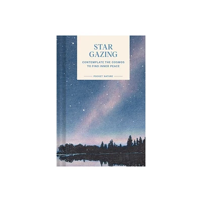 Pocket Nature: Stargazing - by Swapna Krishna (Hardcover)