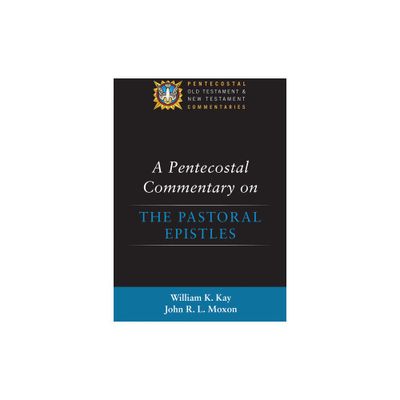 A Pentecostal Commentary on the Pastoral Epistles