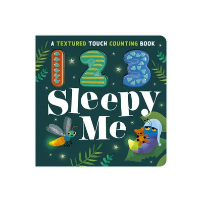 123 Sleepy Me - by Sophie Aggett (Board Book)