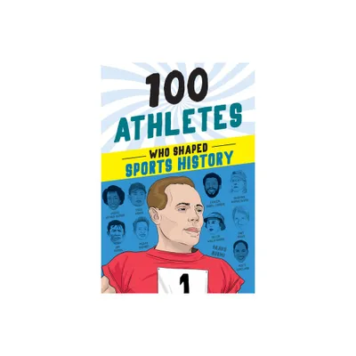 100 Athletes Who Shaped Sports History