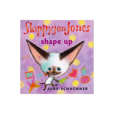 Skippyjon Jones Shape Up - by Judy Schachner (Board Book)