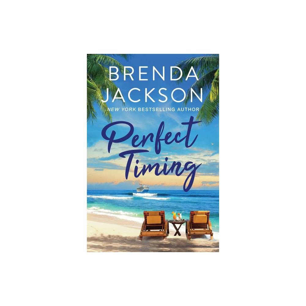 Perfect Timing - by Brenda Jackson (Paperback)