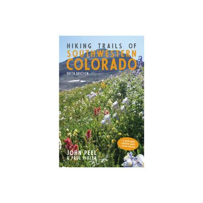 Hiking Trails of Southwestern Colorado, Fifth Edition