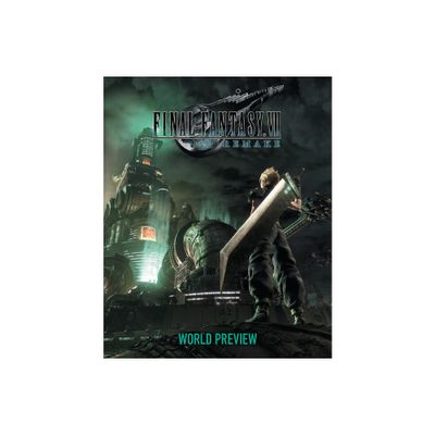 Final Fantasy VII Remake: World Preview - by Square Enix (Hardcover)