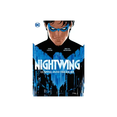 Nightwing Vol. 1: Leaping Into the Light - by Tom Taylor (Paperback)