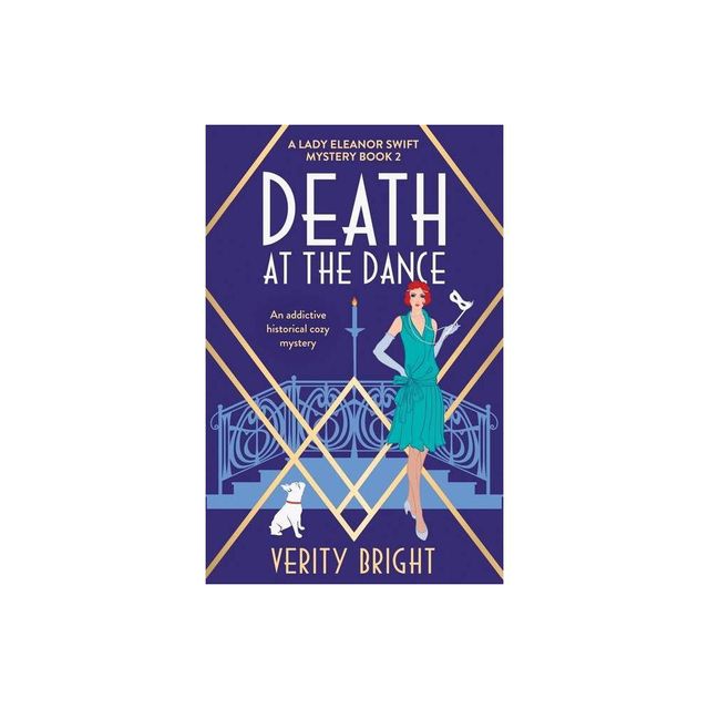 Death at the Dance - (A Lady Eleanor Swift Mystery) by Verity Bright (Paperback)